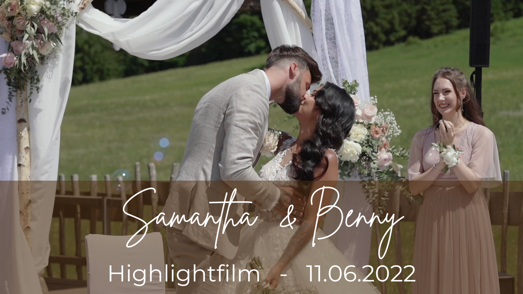 Samantha & Benny Highlightfilm 11.06.2022